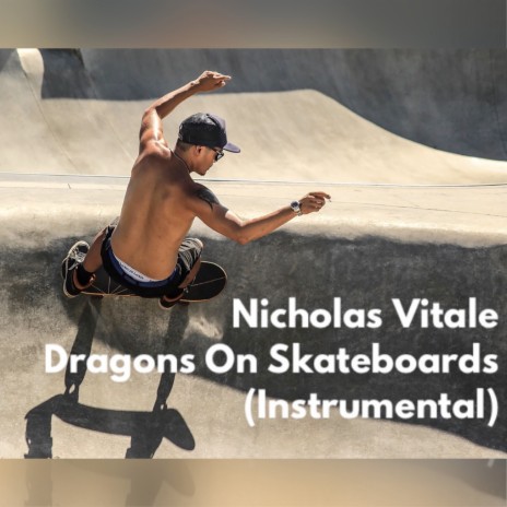 Dragons On Skateboards (Instrumental) | Boomplay Music