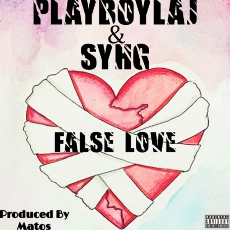 False Love ft. Syh G & Matos | Boomplay Music