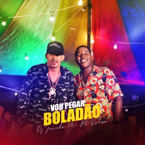 Vou Pegar Boladão ft. Mc Rodson | Boomplay Music