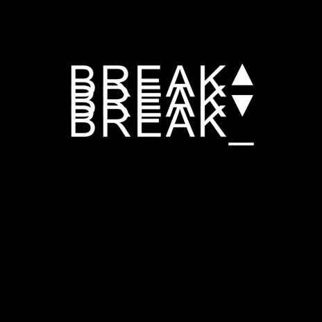 Break Up, Break Down, Break Through | Boomplay Music