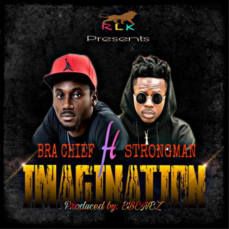 Imagination ft. Strongman | Boomplay Music
