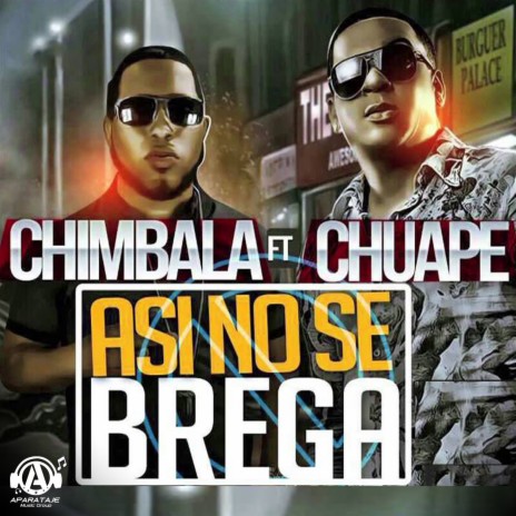 Asi No Se Brega ft. El Chuape | Boomplay Music