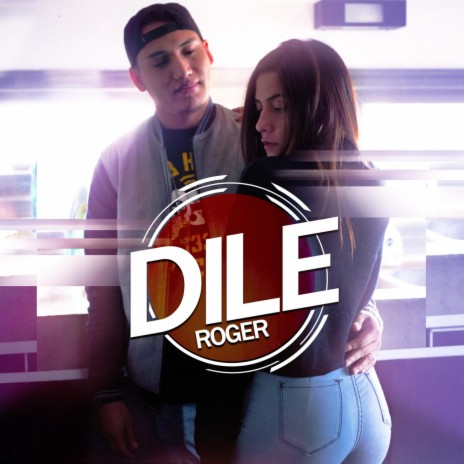 Dile | Boomplay Music