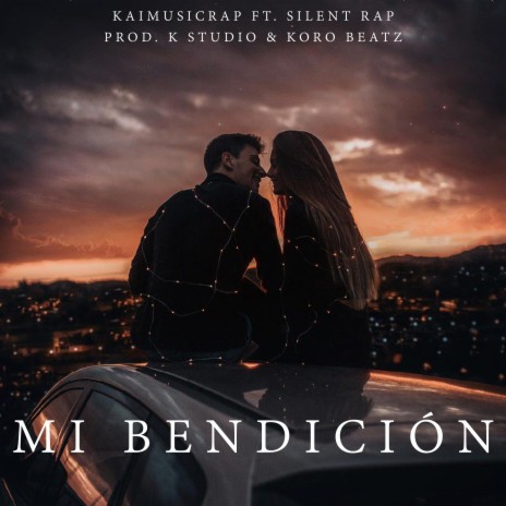 Mi Bendición ft. SilentRap | Boomplay Music