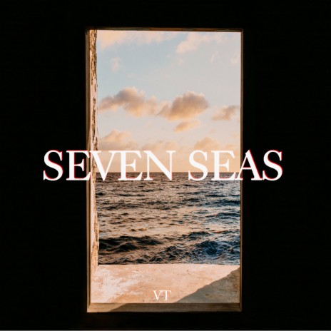 Seven Seas | Boomplay Music