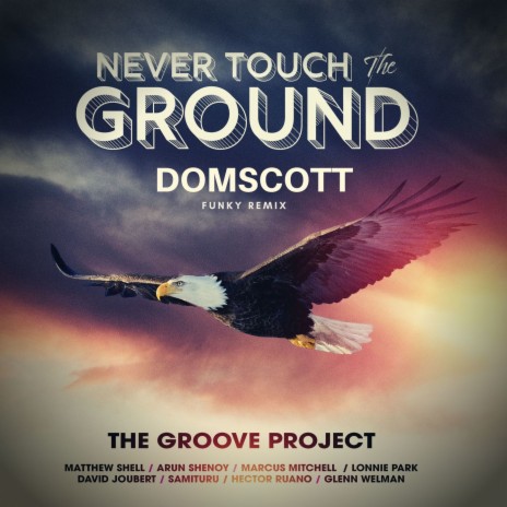 Never Touch the Ground (Domscott Funky Remix) | Boomplay Music