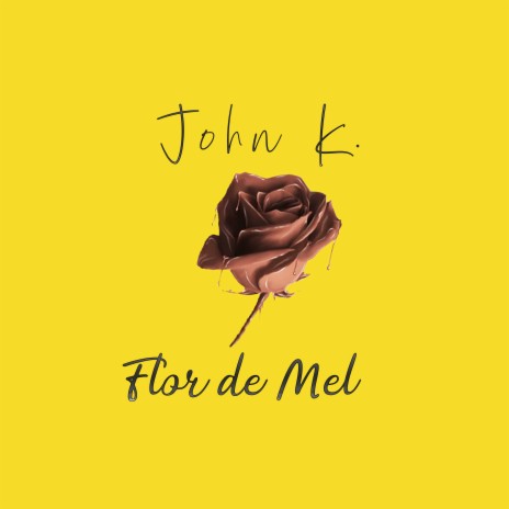 Flor de Mel | Boomplay Music