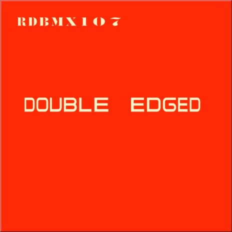 Double Edged | Boomplay Music