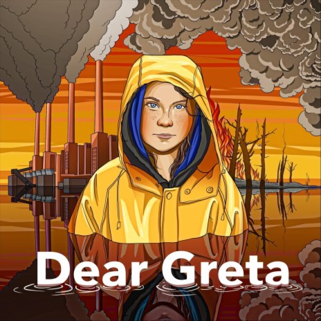 Dear Greta | Boomplay Music