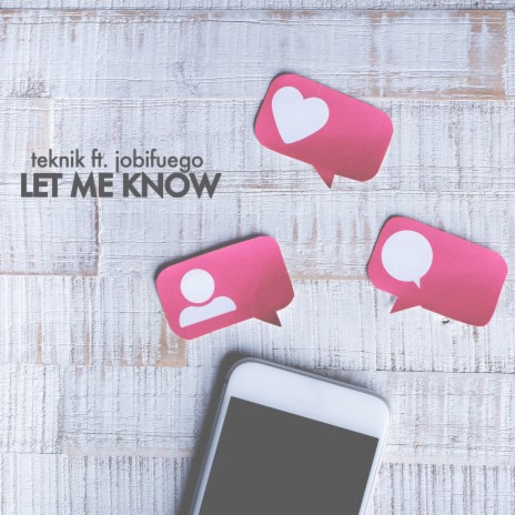 Let Me Know ft. JobiFuego | Boomplay Music