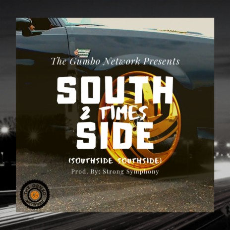Southside 2 times ft. The Gumbo Network | Boomplay Music