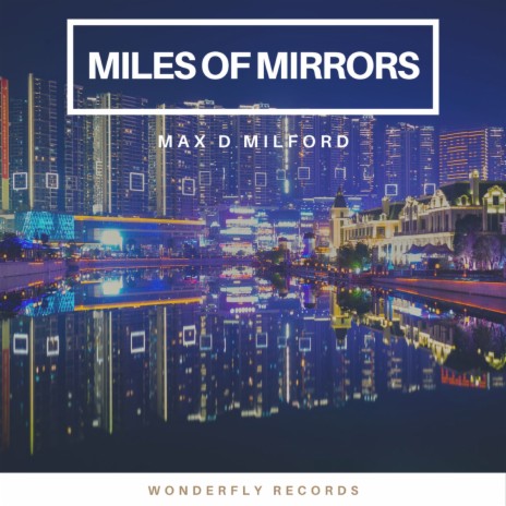 Miles of mirrors