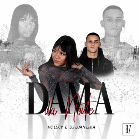 Dama da Noite ft. Dj Luan Lima | Boomplay Music