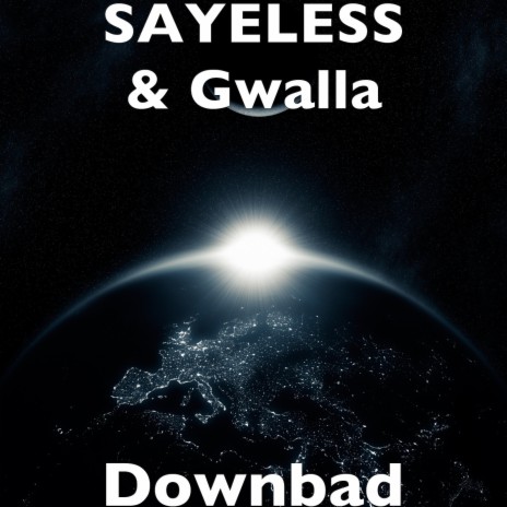 Downbad ft. Gwalla | Boomplay Music