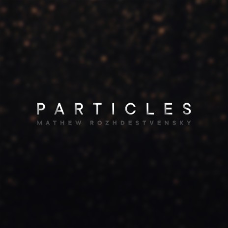 Particles | Boomplay Music