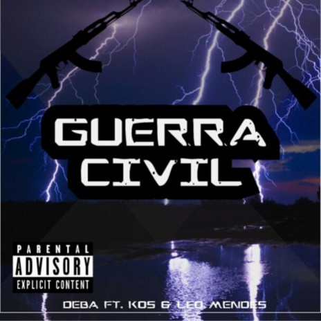 Guerra Civil ft. Kos & Leo Mendes | Boomplay Music