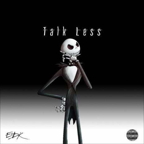 Talk Less | Boomplay Music