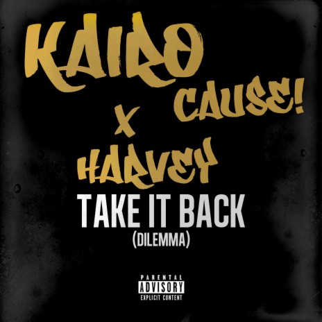 Take It Back (Dilemma) ft. Harvey | Boomplay Music