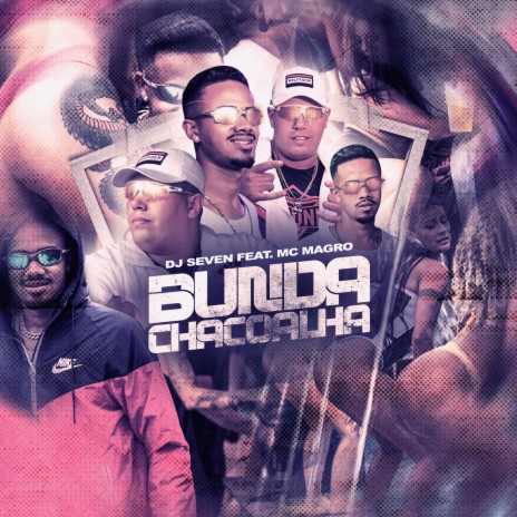 Bunda Chacoalha ft. MC Magro | Boomplay Music