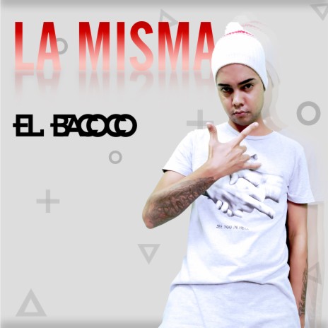 La Misma ft. El Bacoco | Boomplay Music