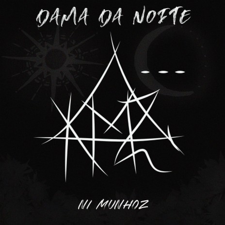 Dama da Noite | Boomplay Music