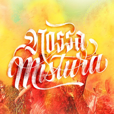 Nossa Mistura | Boomplay Music