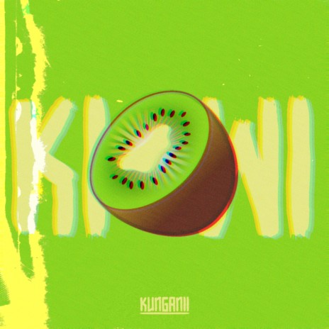 Kiwi | Boomplay Music