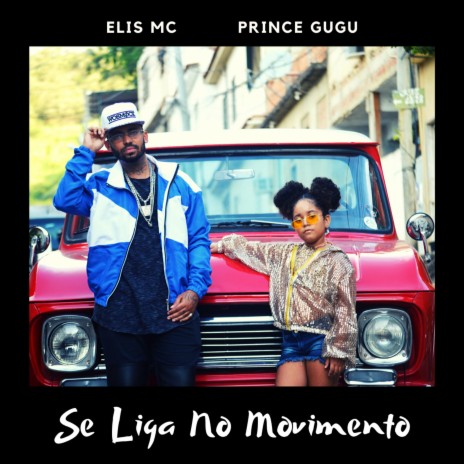 Se Liga no Movimento ft. Prince Gugu | Boomplay Music