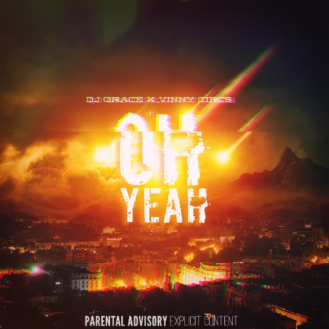 Oh Yeah ft. Vinny Circs | Boomplay Music