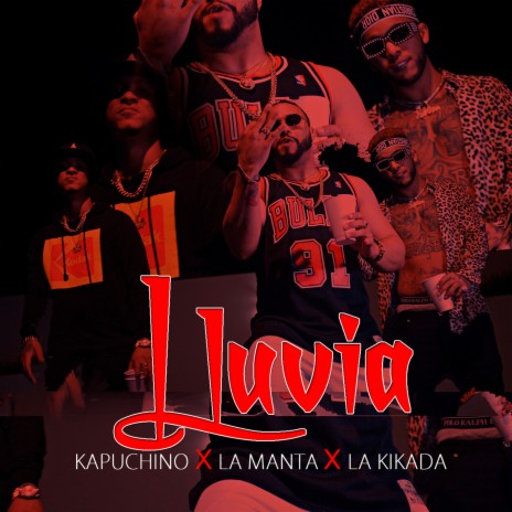 Lluvia ft. La Manta & Kapuchino | Boomplay Music