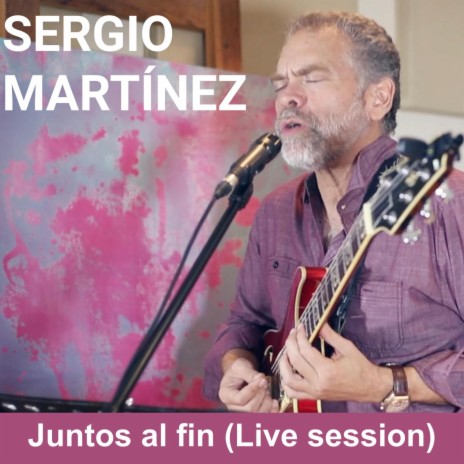 Juntos al Fin (Live Session) | Boomplay Music