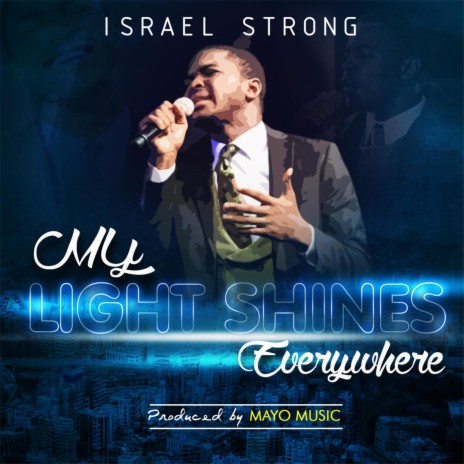 My Light Shines Everywhere | Boomplay Music