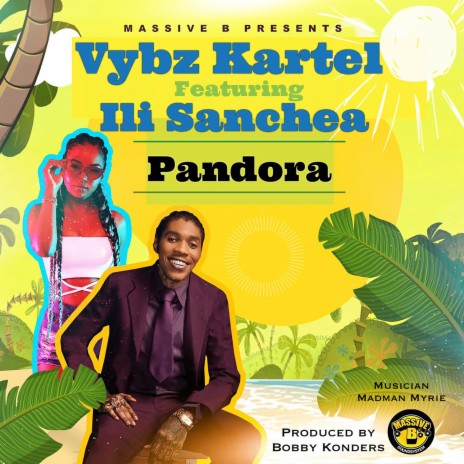 Pandora ft. Vybz Kartel & ili Sanchea | Boomplay Music