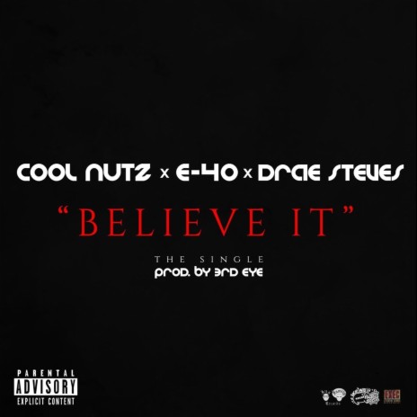 Believe It (feat. E-40 & Drae Steves) | Boomplay Music