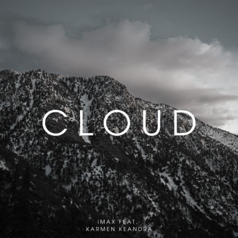 Cloud ft. Karmen Keandra