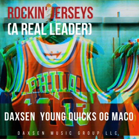 Rockin' Jerseys (A Real Leader) ft. Young Quicks & OG MACO | Boomplay Music
