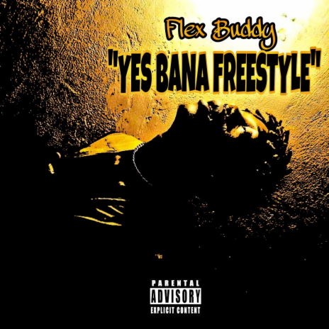 Yes Bana Freestyle | Boomplay Music