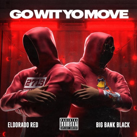 Go Wit Yo Move ft. Big Bank | Boomplay Music