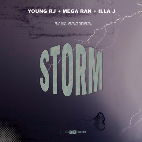 Storm ft. Mega Ran, Illa J & Abstract Orchestra | Boomplay Music