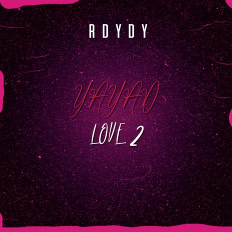 Yayad Love 2 | Boomplay Music