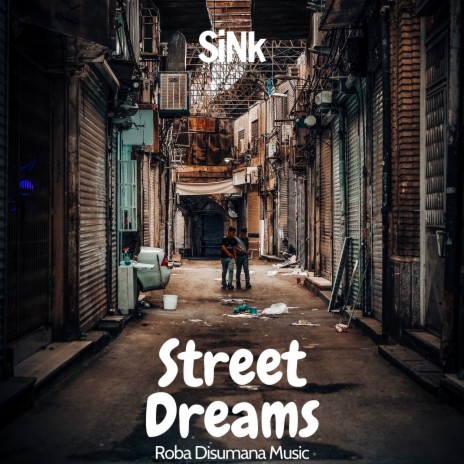 Street Dreams | Boomplay Music