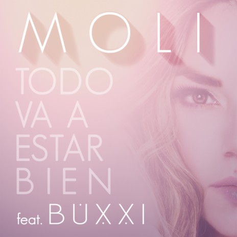 Todo Va a Estar Bien ft. Buxxi | Boomplay Music