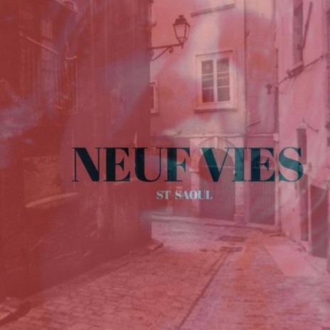 Neuf vies | Boomplay Music