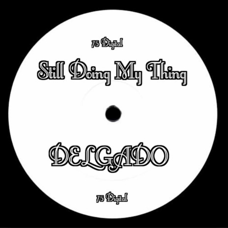 Still Doing My Thing | Boomplay Music