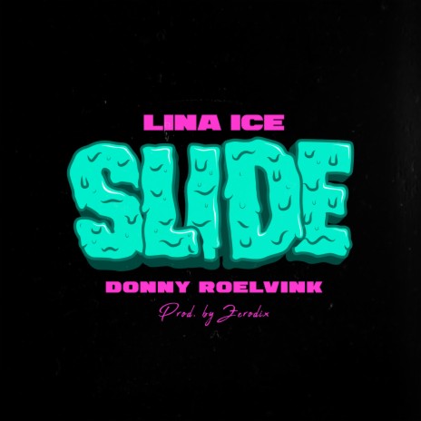 Slide ft. Donny Roelvink