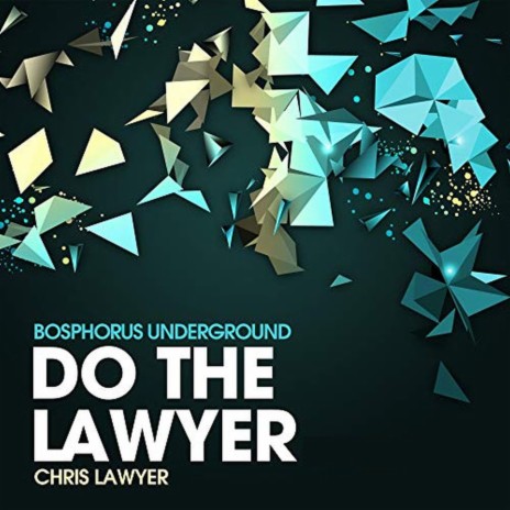 Do The Lawyer | Boomplay Music