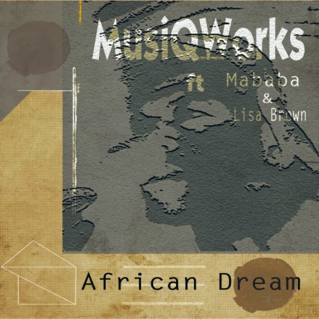 African Dream ft. Mababa & Lisa Brown | Boomplay Music