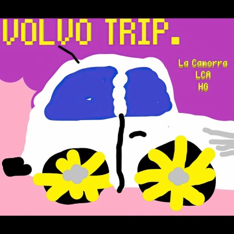 Volvo Trip ft. La Camorra | Boomplay Music