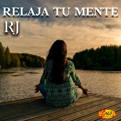 Relaja Tu Mente | Boomplay Music