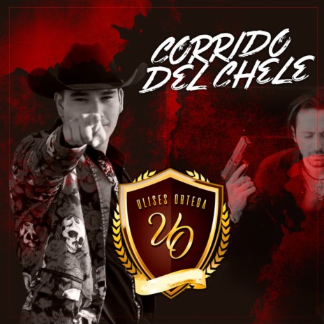 El Corrido del Chele | Boomplay Music